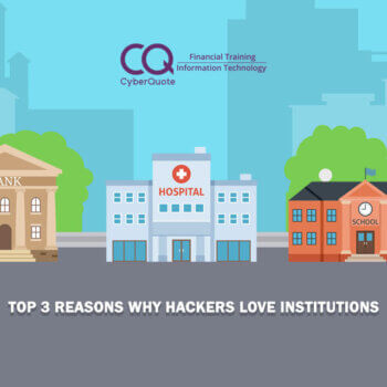 Top 3 Reasons Why Hackers Love Institutions Thumbnail